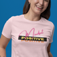 T-SHIRTS FEMMES POSITIVE MINDSET ROSE
